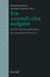 Die unendliche Aufgabe: Kritik und Perspektiven der Demokratietheorie