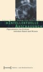 »Intellektuelle Anschauung«: Figurationen von Evidenz zwischen Kunst und Wissen