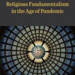 Religious Fundamentalism in the Age of Pandemic