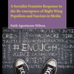 Enough Already!: A Socialist Feminist Response to the Re-emergence of Right Wing Populism and Fascism in Media