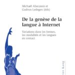 De la genèse de la langue à Internet: Variations dans les formes, les modalités et les langues en contact