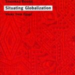Situating Globalization: Views from Egypt
