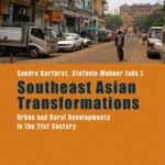 Southeast Asian Transformations: Urban and Rural Developments in the 21st Century