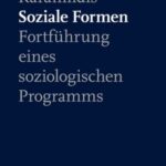 Soziale Formen: Fortführung eines soziologischen Programms