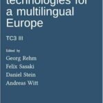 Language technologies for a multilingual Europe