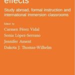 Learning context effects: Study abroad, formal instruction and international immersion classrooms