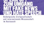 Speak Up! - Zum Umgang mit Fake News und Hate Speech: Ostbelgische Zivilgesellschaft und internationale Wissenschaft im Austausch