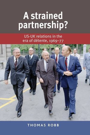 thumbnail-2439.jpg A Strained Partnership?: US–UK relations in the era of détente, 1969–77 - Image 1