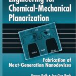 Nanoparticle Engineering for Chemical-Mechanical Planarization: Fabrication of Next-Generation Nanodevices