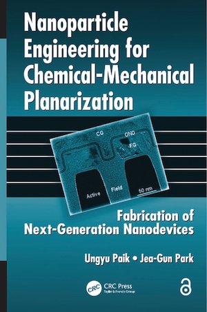 thumbnail-2476.jpg Nanoparticle Engineering for Chemical-Mechanical Planarization: Fabrication of Next-Generation Nanodevices - Image 1