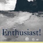 Enthusiast!: Essays on Modern American Literature