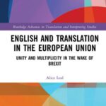 English and Translation in the European Union: Unity and Multiplicity in the Wake of Brexit