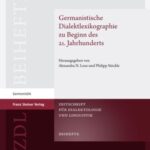 Germanistische Dialektlexikographie zu Beginn des 21. Jahrhunderts