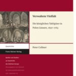 Verwaltete Vielfalt: Die königlichen Tafelgüter in Polen-Litauen, 1697–1763