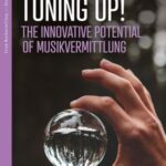 Tuning up! The Innovative Potential of Musikvermittlung