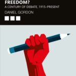 What is Academic Freedom?: A Century of Debate, 1915-Present