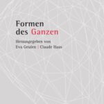 Formen des Ganzen
