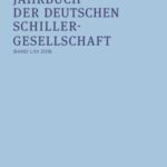Jahrbuch der Deutschen Schillergesellschaft 62/2018: Internationales Organ für Neuere Deutsche Literatur