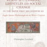 Rural Settlement, Lifestyles and Social Change in the Later First Millennium AD at Flixborough, Lincolnshire: Anglo-Saxon Flixborough in its Wider Context