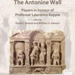 The Antonine Wall: Papers in Honour of Professor Lawrence Keppie
