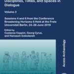 Bridging the Gap: Disciplines, Times, and Spaces in Dialogue – Volume 3