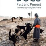 Dogs, Past and Present: An Interdisciplinary Perspective