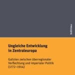Ungleiche Entwicklung in Zentraleuropa: Überregionale Arbeitsteilung und imperiale Politik
