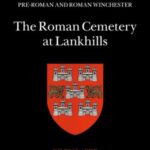 The Roman Cemetery at Lankhills