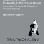 Tutankhamun Knew the Names of the Two Great Gods: Dt and nHH as Fundamental Concepts of Pharaonic Ideology