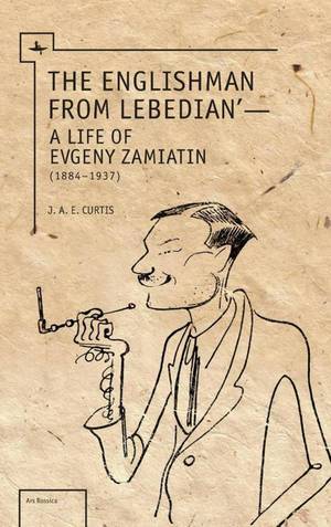 thumbnail-3220.jpg The Englishman from Lebedian': A Life of Evgeny Zamiatin - Image 1