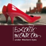 Exotic Moscow Under Western Eyes