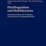 Plurilingualism and Multiliteracies: International Research on Identity Construction in Language Education