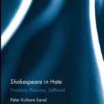 Shakespeare and Hate: Emotions, Passions, Selfhood