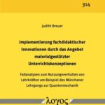 Implementierung fachdidaktischer Innovationen durch das Angebot materialgestützter Unterrichtskonzeptionen