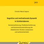 Kognitive und motivationale Dynamik in Schülerlaboren