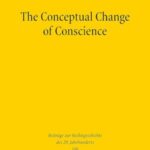 The Conceptual Change of Conscience: Franz Wieacker and German Legal Historiography 1933–1968