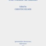 The Medieval Luther