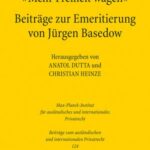 "Mehr Freiheit wagen" - Beiträge zur Emeritierung von Jürgen Basedow