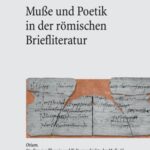Muße und Poetik in der römischen Briefliteratur