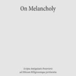 On Melancholy: Rufus of Ephesus