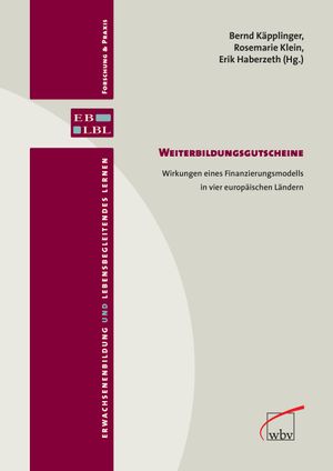 thumbnail-3916.jpg Weiterbildungsgutscheine: Wirkungen eines Finanzierungsmodells in vier europäischen Ländern - Image 1