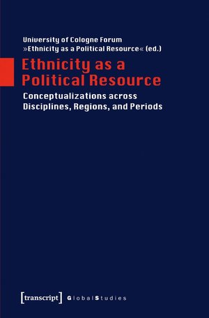 thumbnail-3931.jpg Ethnicity as a Political Resource: Conceptualizations Across Disciplines, Regions, and Periods - Image 1