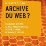Qu'est-ce qu'une archive du Web?