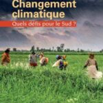 Changement climatique: Quels défis pour le Sud ?