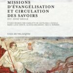 Missions d'évangélisation et circulation des savoirs: XVIe-XVIIIe siècle