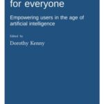 Machine translation for everyone:: Empowering users in the age of artificial intelligence