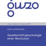 Gesellschaftspsychologie einer Revolution: Die „Solidarno??“ als Massenbewegung, ihre Niederlage während des Kriegsrechts, und wie ihr Mythos als Deckmantel für die Transformationsprozesse in Polen genutzt wurde