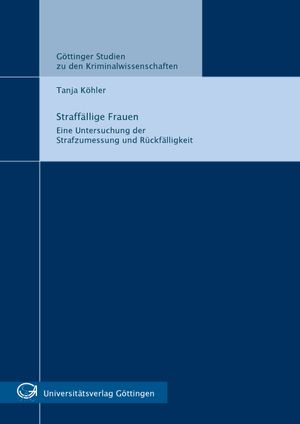 thumbnail-5088.jpg Straffällige Frauen - eine Untersuchung der Strafzumessung und Rückfälligkeit - Image 1