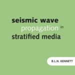 Seismic Wave Propagation in Stratified Media