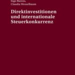 Direktinvestitionen und internationale Steuerkonkurrenz